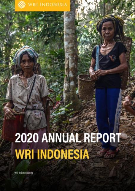 WRI Indonesia Annual Report 2020 (English) covershot